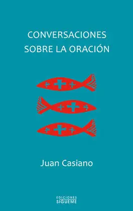Conversaciones Sobre la Oracion