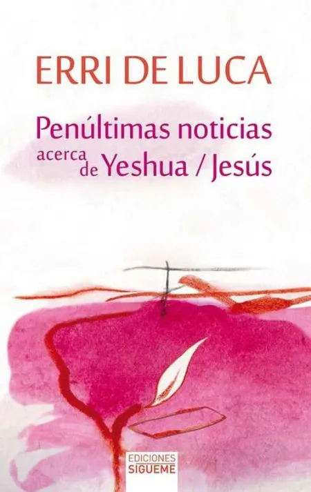 Penúltimas Noticias Acerca de Yeshua / Jesús