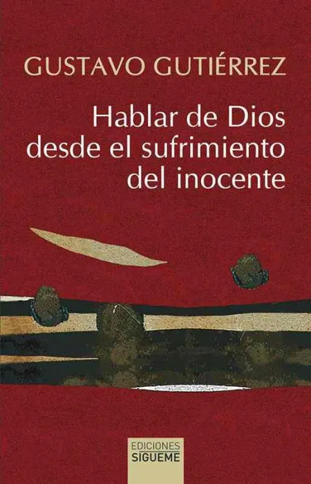 Hablar de Dios Desde el Sufrimiento del Inocente