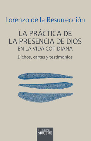 PRACTICA DE LA PRESENCIA DE DIOS EN LA VIDA COTIDIANA, LA