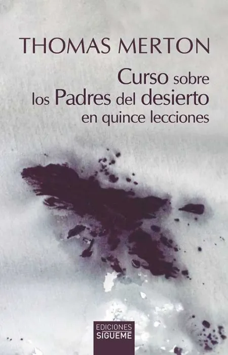 Curso Sobre los Padres del Desierto en Quince Lecciones