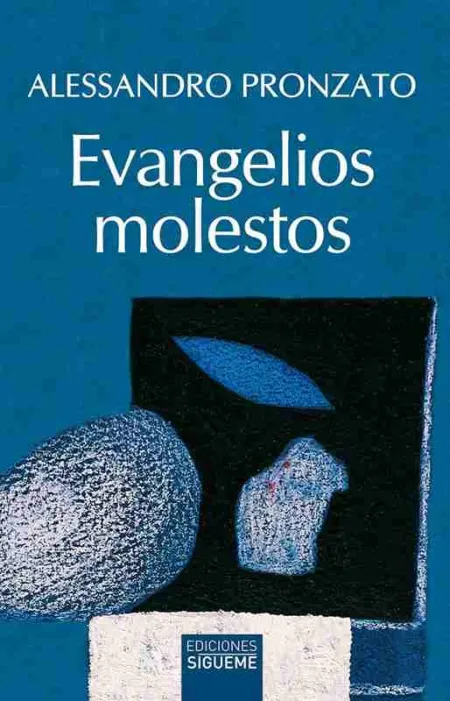 Evangelios Molestos
