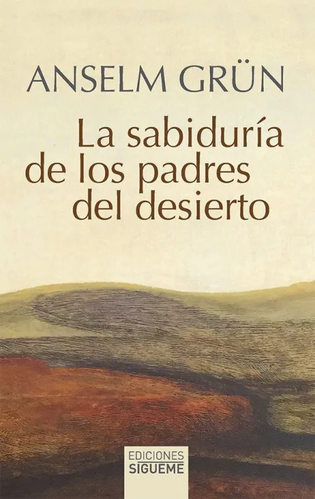 La Sabiduría de los Padres del Desierto