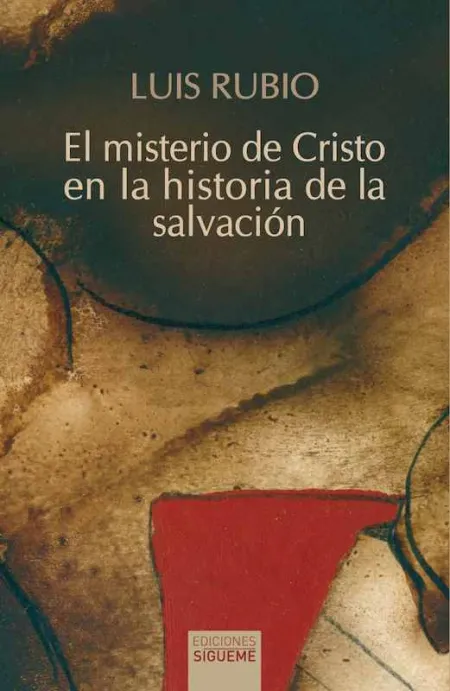 El Misterio de Cristo en la Historia de la Salvacion