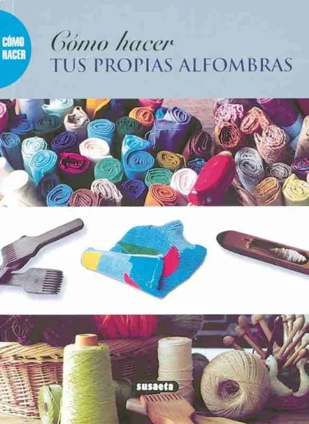 Como Hacer Tus Propias Alfombras