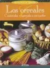 Los Cereales. Conózcalos y Aprenda a Cocinarlos