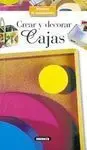 Crea y Decora Cajas