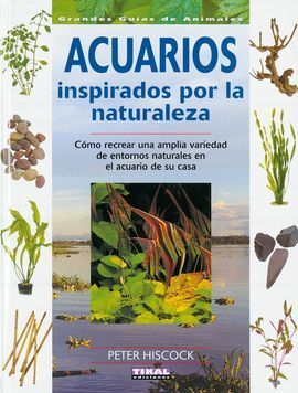 ACUARIOS INSPIRADOS POR LA NATURALEZA