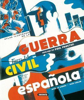 ATLAS ILUSTRADO  DE LA GUERRA CIVIL ESPAÑOLA