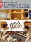 Cómo Hacer Estanterías, Vitrinas, Cajoneras y Armarios