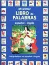 Mi Primer Libro de Palabras. Español-Inglés