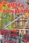 BUSCA LOS BOMBEROS