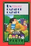 Pakto Secreto. Un Cazador Cazado
