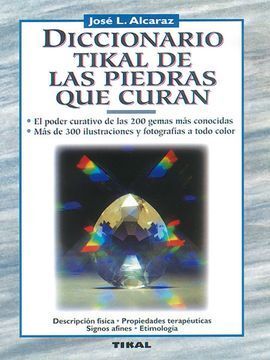 DICCIONARIO TIKAL DE LAS PIEDRAS QUE CURAN