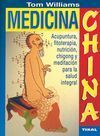 MEDICINA CHINA : ACUPUNTURA, FITOTERAPIA, NUTRICIÓN, CHIGONG Y MEDITACIÓN PARA L
