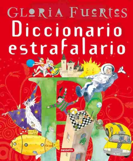 Diccionario Estrafalario. Gloria Fuertes