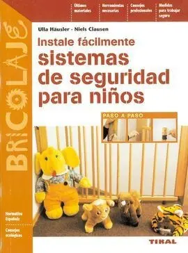 Instale Fácilmente Sistemas de Seguridad para Niños