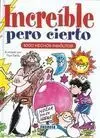 Increíble Pero Cierto