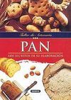 PAN, SECRETOS DE SU ELABORACIÓN