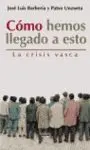 Cómo Hemos Llegado a esto
