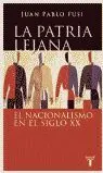 La Patria Lejana. El Nacionalismo en el Siglo Xx