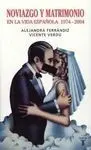 Noviazgo y Matrimonio en la Vida Española 1974 2004