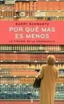 Por qué Más Es Menos