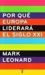 Por qué Europa Liderará el Siglo Xxi