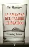 La Amenaza del Cambio Climático