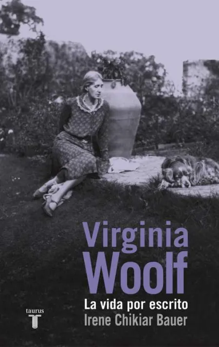 Virginia Woolf. Vida por Escrito, la