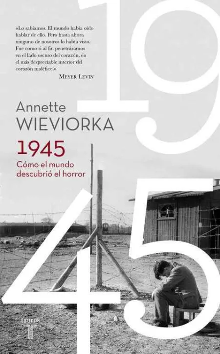 1945. Cómo el Mundo Descubrió el Horror