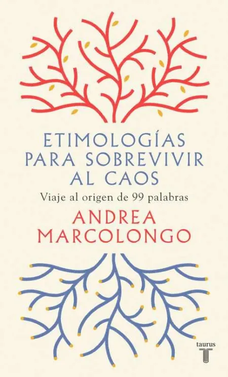 Etimologías para Sobrevivir Al Caos