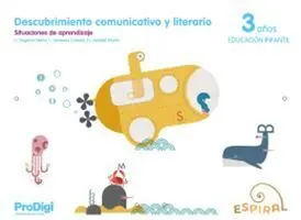 Descubrimiento Comunicativo y Literario 3 Años - Espiral. Prodigi