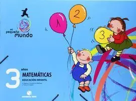 Mi Pequeño Mundo. Matemáticas 3 Años