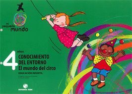 MI PEQUEÑO MUNDO. CONOCIMIENTO DEL ENTORNO - EL MUNDO DEL CIRCO 4 AÑOS