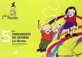 Mi Pequeño Mundo 5 Años. Los Dientes