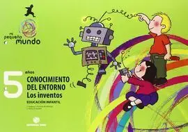 Mi Pequeño Mundo 5 Años. Los Inventos