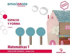 Matemáticas 1 Epo. Espacio y Forma - Emociónate
