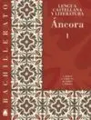 Áncora, Lengua Castellana y Literatura, 1 Bachillerato