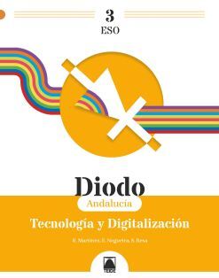DIODO 3. TECNOLOGÍA Y DIGITALIZACIÓN 3 ESO (ANDALUCÍA)