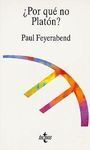 ¿ POR QUÉ NO PLATÓN ?