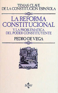 LA REFORMA CONSTITUCIONAL Y PROBLEMÁTICA DEL PODER CONSTITUYENTE