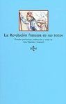 LA REVOLUCIÓN FRANCESA EN SUS TEXTOS