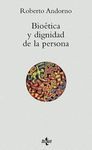 BIOETICA Y DIGNIDAD DE LA PERSONA