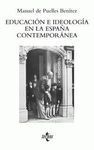 EDUCACIÓN E IDEOLOGÍA EN ESPAÑA CONTEMPORANEA