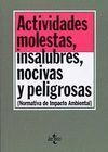 ACTIVIDADES MOLESTAS, INSALUBRE, NOCIVAS Y PELIGROSAS