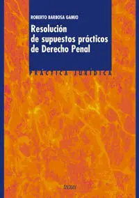 Resolución de Supuestos Prácticos de Derecho Penal