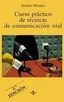 Curso Práctico de Técnicas de Comunicación Oral 2ª Ed.
