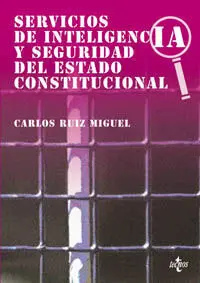 Servicios de Inteligencia y Seguridad del Estado Constitucional
