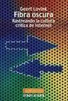 Fibra Oscura, Rastreando la Cultura Técnica de Internet
